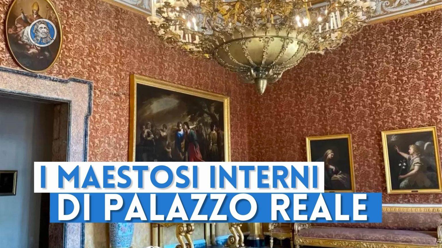 Gli Interni Del Palazzo Reale Di Napoli Un Viaggio Tra Cultura E Bellezza