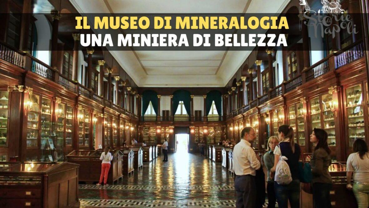 Il museo di mineralogia di Napoli: una miniera di bellezza