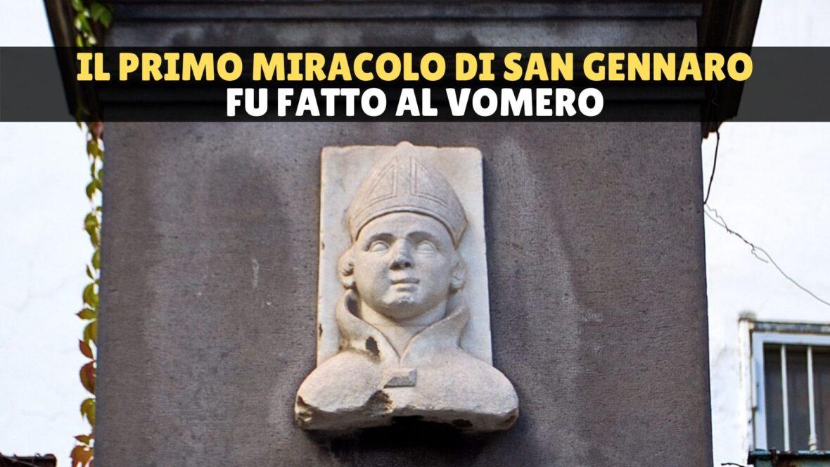 Il primo miracolo di San Gennaro fu fatto al Vomero