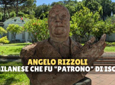 Angelo Rizzoli, storia del più celebre innamorato di Ischia