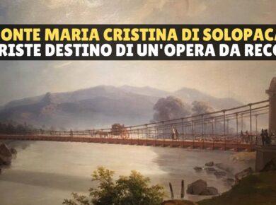 Il Ponte Maria Cristina di Solopaca, il triste destino del secondo ponte sospeso d'Italia