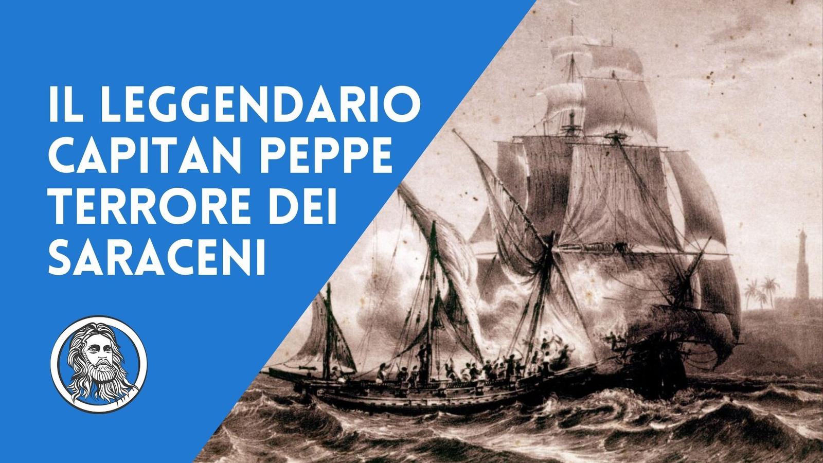 Il leggendario "Capitan Peppe" Martinez, terrore dei pirati saraceni nel '700