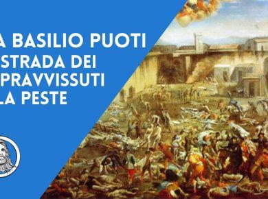 Vico Basilio Puoti, la strada degli unici sopravvissuti alla peste