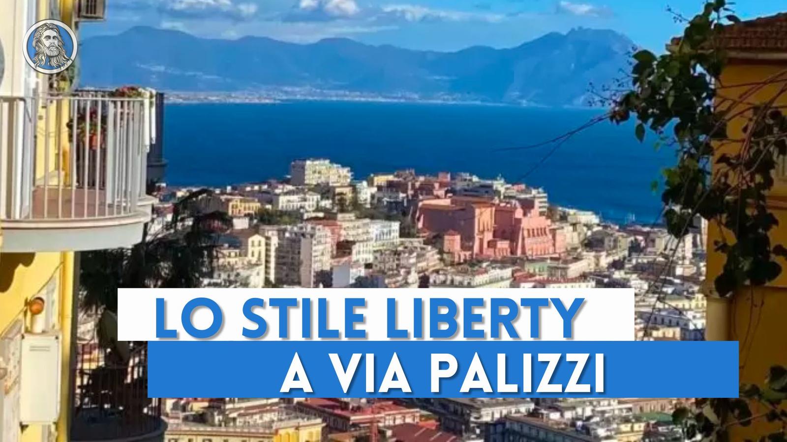 Lo stile Liberty a Napoli, una passeggiata a via Palizzi