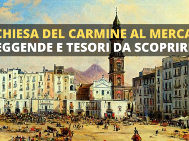 La Basilica di Santa Maria del Carmine al Mercato: tesori e leggende da scoprire