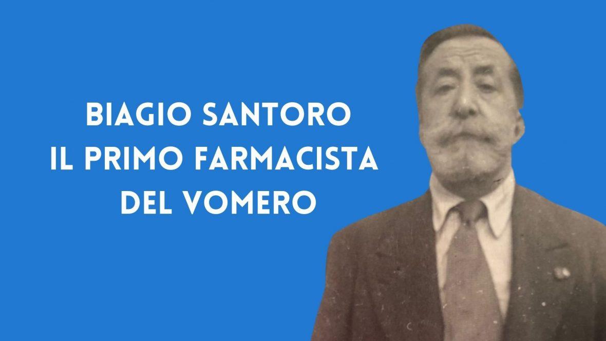 Biagio Santoro: il primo farmacista del Vomero