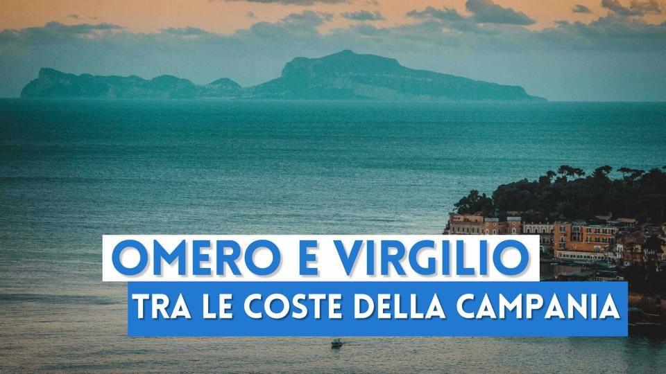 Omero e Virgilio tra le coste della Campania