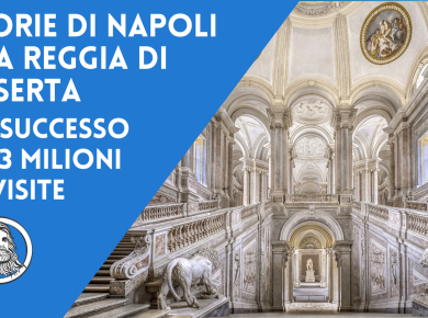 Storie di Napoli e la Reggia di Caserta: un successo da 3 milioni di visite