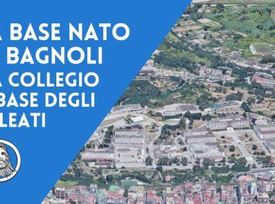 La base NATO di Bagnoli: da collegio fascista a sede degli Alleati a Napoli