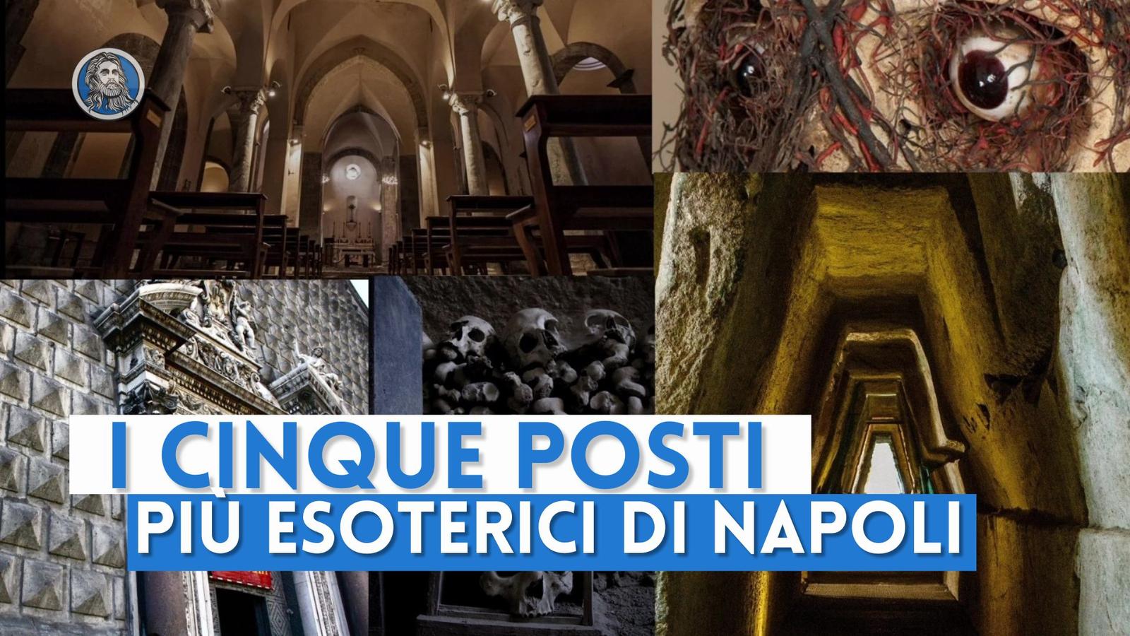 I 5 posti più esoterici di Napoli da visitare