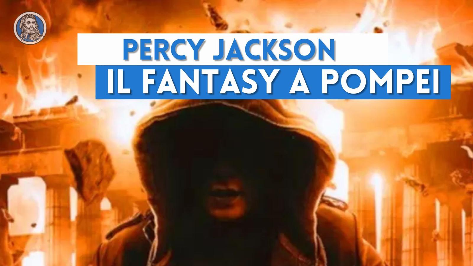 Percy Jackson e Pompei: le storie fantasy ambientate attorno al Vesuvio