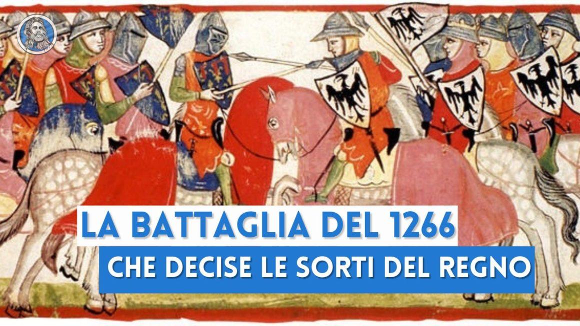 La Battaglia Di Benevento Del Lo Scontro Che Decise Le Sorti Di