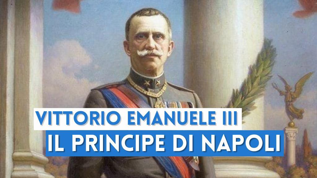 Vittorio Emanuele III, principe di Napoli