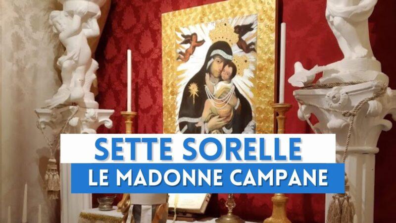 Le Sette Sorelle: il culto mariano in Campania