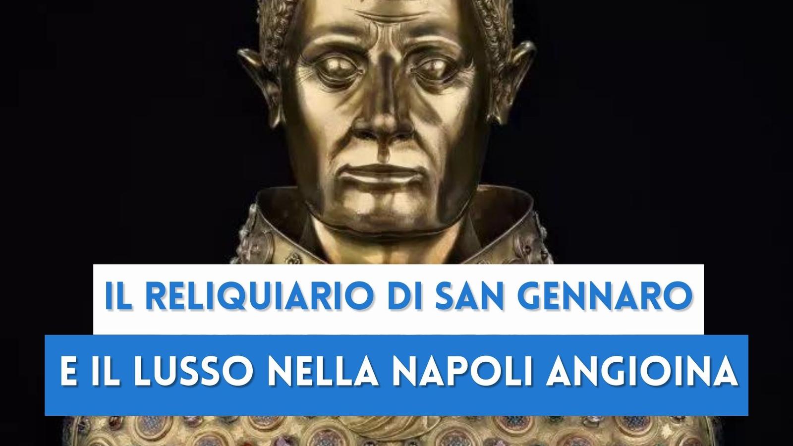 Il busto reliquiario di San Gennaro