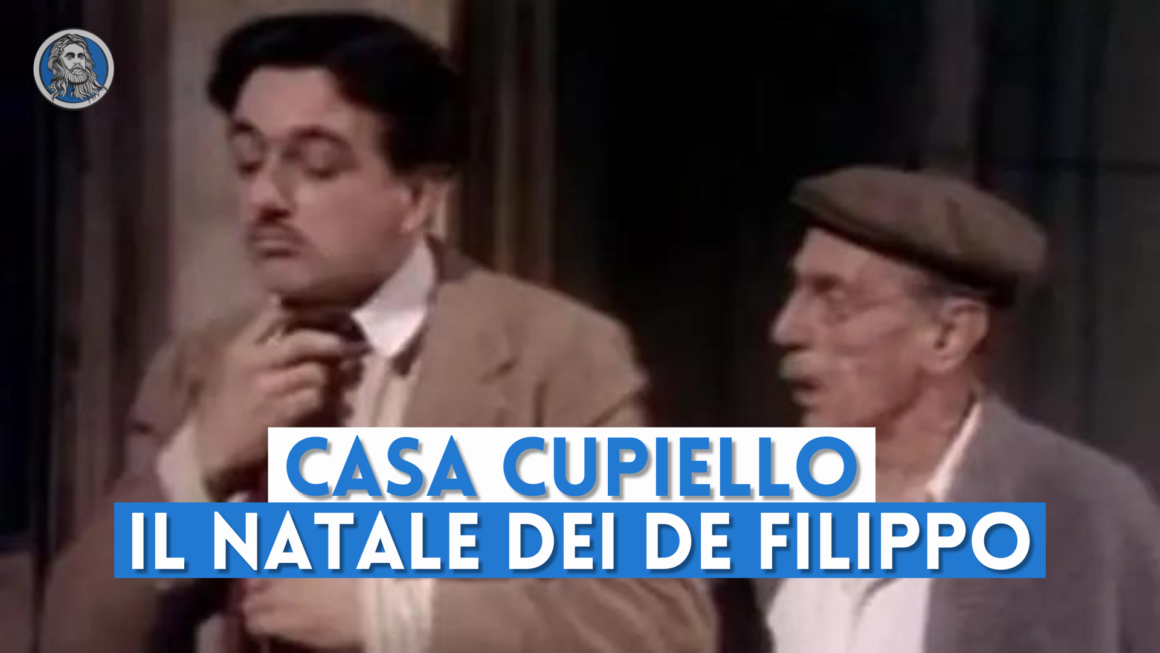 Casa Cupiello: il Natale sempre attuale dei De Filippo